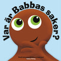 Babblarna Bog: Hvor er Babba-tingene