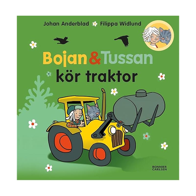 Bojan och Tussan kör traktor av Johan Anderblad (Inbunden, 40 sidor)