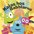 Babblarna Bog: Fest hos Babblarna