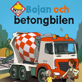 Bojan kör betongbil av Johan Anderblad och Filippa Widlund (Pixibok)