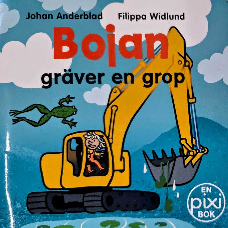 Bojan gräver en grop av Johan Anderblad och Filippa Widlund (Pixibok)