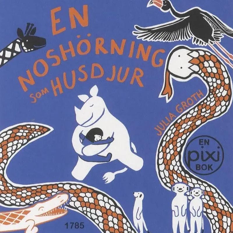 En noshörning som husdjur av Julia Groth (Pixibok)