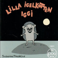 Thumbnail for Lilla igelkotten Iggy av Susanne Fredelius (Pixibok)