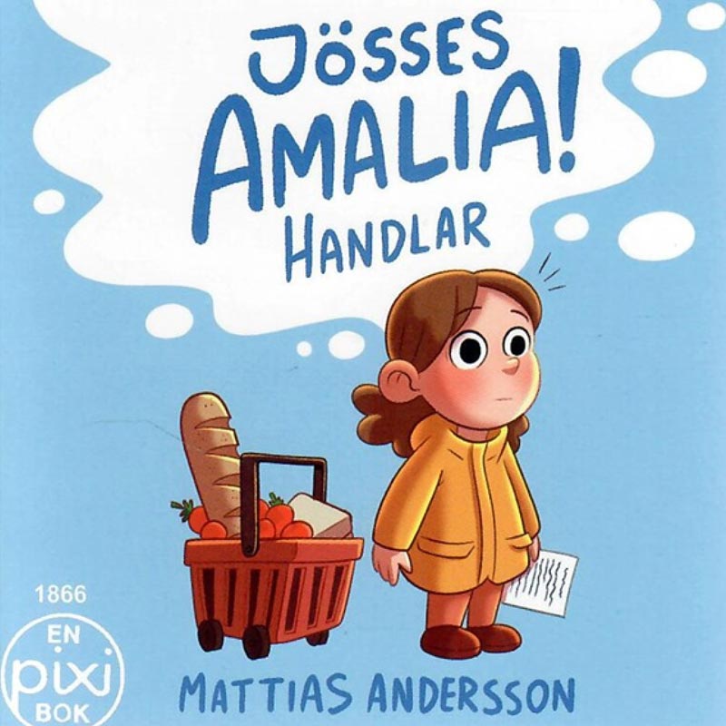 Jösses Amalia handlar av Mattias Andersson (Pixibok)