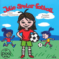 Julie spelar fotboll av Gittan Ahonen Gunnarzon och Susanne Fredelius (Pixibok)
