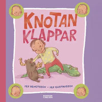 Thumbnail for Knotan klappar av Per Gustavsson och Per Bengtsson (Pixibok)