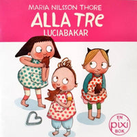 Thumbnail for Alla tre luciabakar av Maria Nilsson Thore (Pixibok)