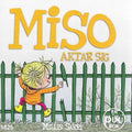 Miso aktar sig av Millis Sarri (Pixibok)