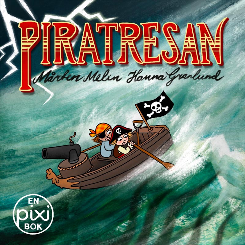 Piratresan av Mårten Melin och Hanna Granlund (Pixibok)