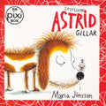 Spyflugan Astrid gillar av Maria Jönsson (Pixibok)