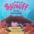 Sagan om Sjönöff – Farlig kurragömma av Erik Magntorn och Therese Vildefall (Pixibok)