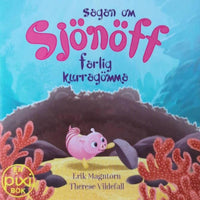 Thumbnail for Sagan om Sjönöff – Farlig kurragömma av Erik Magntorn och Therese Vildefall (Pixibok)