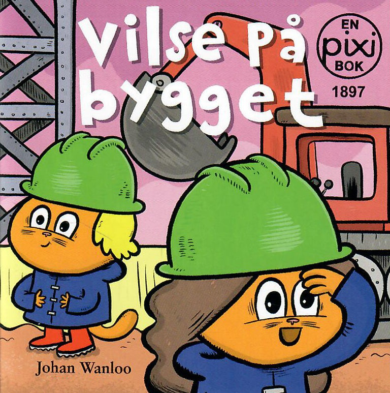 Vilse på bygget av Johan Wanloo (Pixibok)