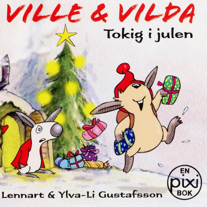 Ville & Vilda – Tokig i julen av Lennart och Ylva-Li Gustafsson (Pixibok)